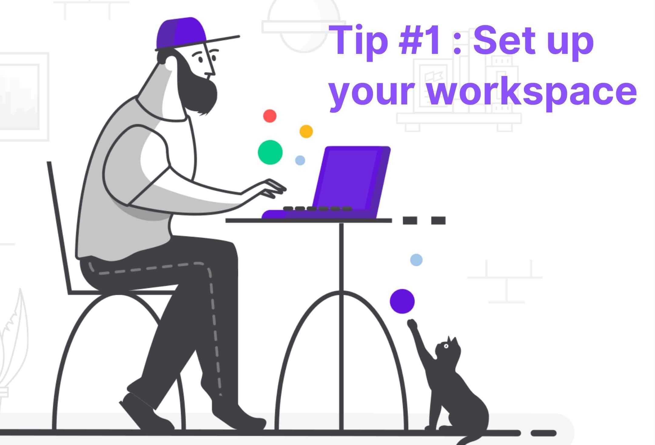 Remote Working Tips - Setting up your workspace